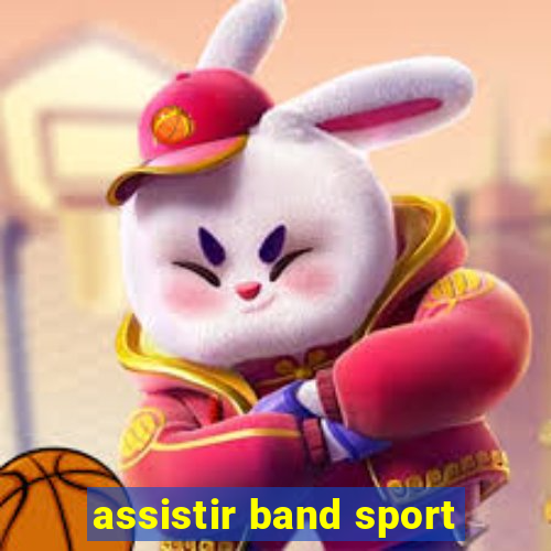 assistir band sport